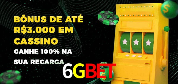 6GBET melhor bônus de depósito